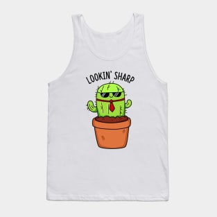 Looking Sharp Cute Cactus Pun Tank Top